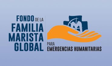 Fondo de la Familia Marista Global para emergencias humanitarias